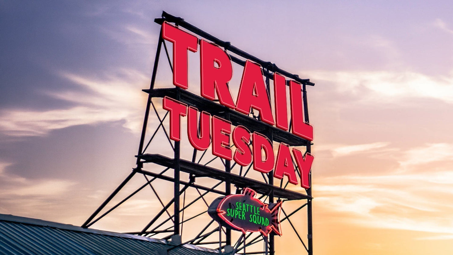 trail tuesday Seattle super squad